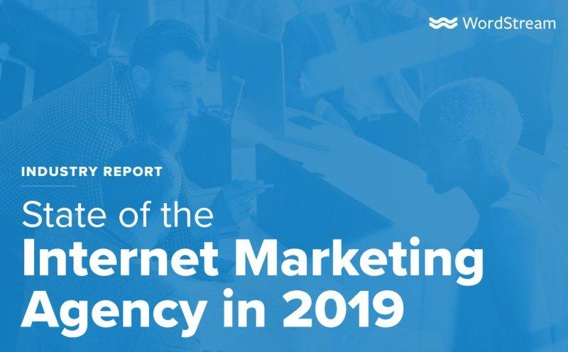 State of the Internet Marketing Agency in 2019